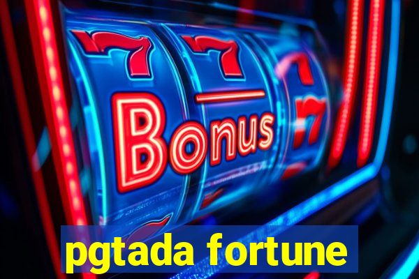 pgtada fortune